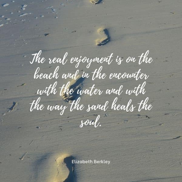 Quote about how sand can heal the soul