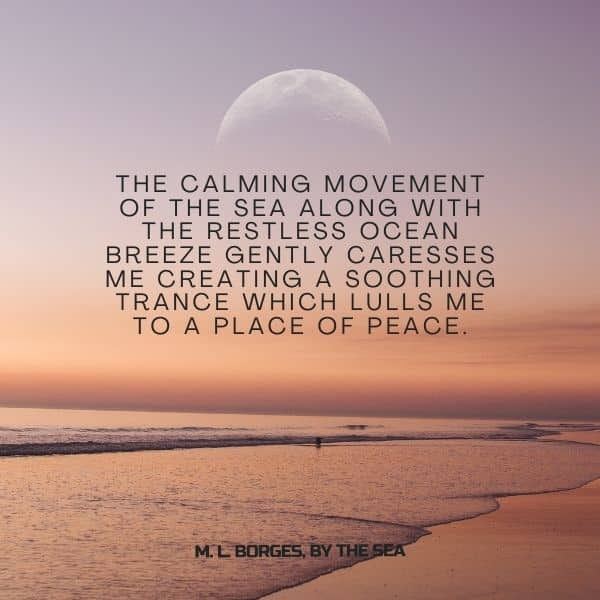 Quote about the soothing trance brought on by the sea