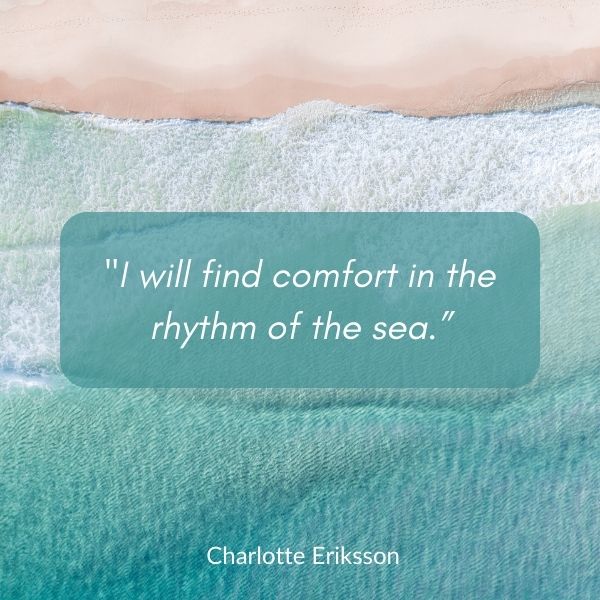 Quote about the rhythm of the ocean