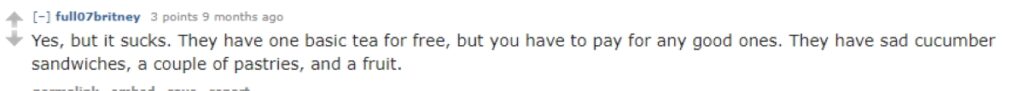 “Yes, but it sucks. They have one basic tea for free, but you have to pay for any good ones.”