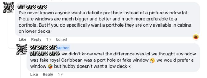 "We didn't know what the difference was lol we thought a window was fake Royal Caribbean was a port hole or fake window. We would prefer a window"