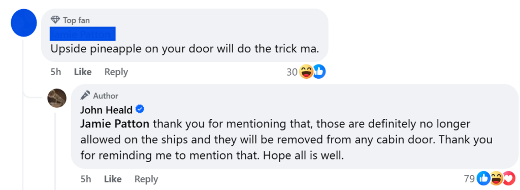 "Thank you for mentioning that, those are definitely no longer allowed on the ships and they will be removed from any cabin door. Thank you for reminding me to mention that. Hope all is well"