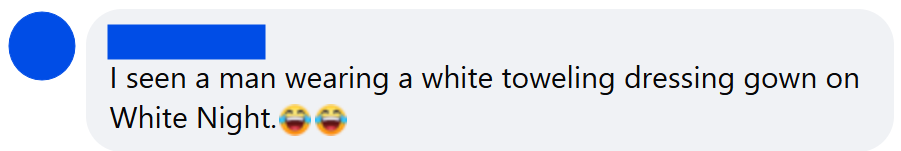 I seen a man wearing a white toweling dressing gown on White Night.