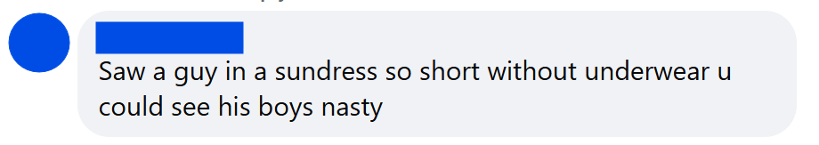 Saw a guy in a sundress so short without underwear u could see his boys nasty