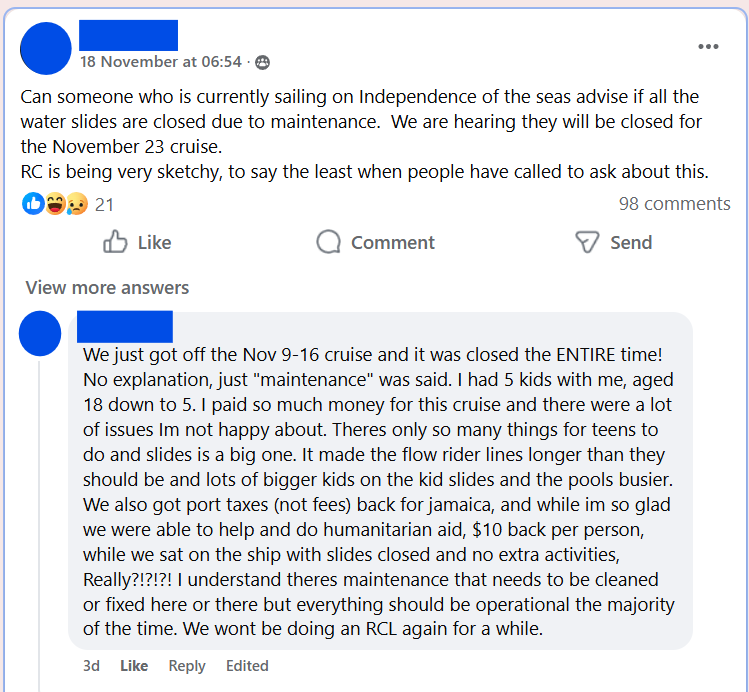 "Can someone who is currently sailing on Independence of the seas advise if all the water slides are closed due to maintenance.  We are hearing they will be closed for the November 23 cruise.   RC is being very sketchy, to say the least when people have called to ask about this."