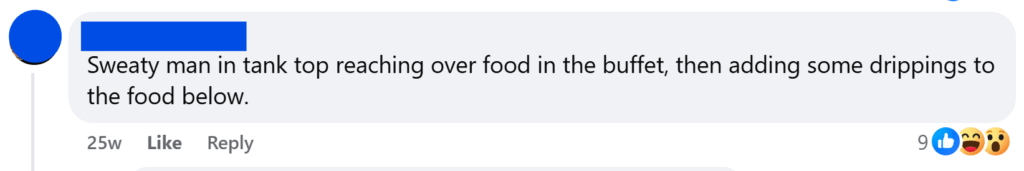 "Sweaty man in tank top reaching over food in the buffet, then adding some drippings to the food below."