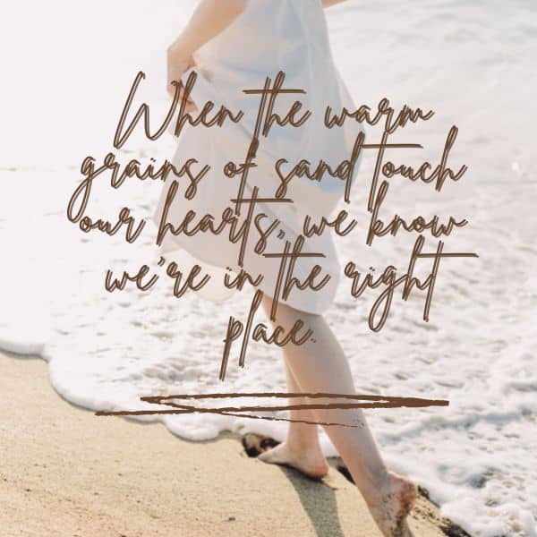 Quote about the beach and its effect on the heart